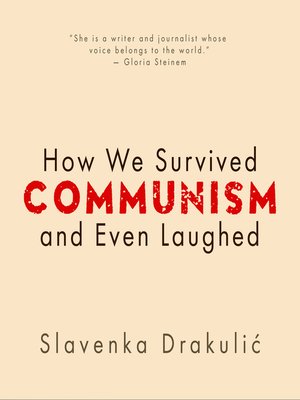 cover image of How We Survived Communism & Even Laughed